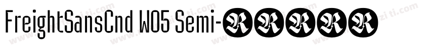 FreightSansCnd W05 Semi字体转换
